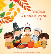 The First Thanksgiving of 1621