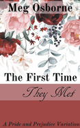 The First Time They Met - A Pride and Prejudice Variation