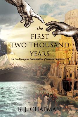 The First Two Thousand Years - Chapman, B J