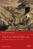 The First World War (4): The Mediterranean Front 1914-1923