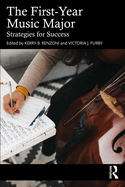 The First-Year Music Major: Strategies for Success