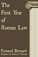 The First Year of Roman Law