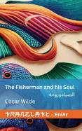 The Fisherman and his Soul /: Tranzlaty English