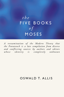 The Five Books of Moses - Allis, Oswald T