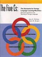 The Five CS: The Standards for Foreign Language Video and Worktext Practice - Phillips, June K, and Draper, Jamie