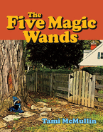 The Five Magic Wands: Volume 1