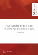 The Five Marks of Mission: Making God's mission ours