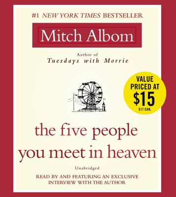The Five People You Meet in Heaven: A Fable - Albom, Mitch, and Singer, Erik (Read by)