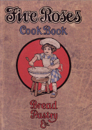 The Five Roses Cook Book - Driver, Elizabeth (Notes by)