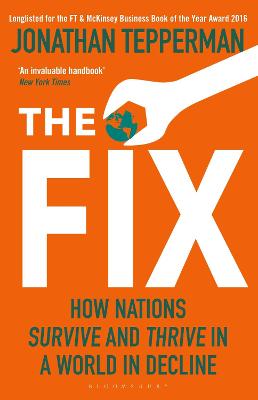 The Fix: How Nations Survive and Thrive in a World in Decline - Tepperman, Jonathan
