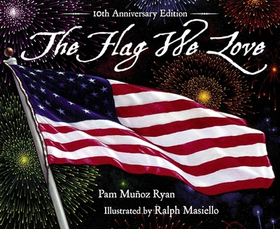 The Flag We Love - Ryan, Pam Munoz