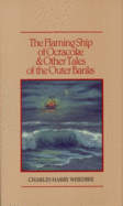 The Flaming Ship of Ocracoke and Other Tales of the Outer Banks