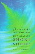 The Flamingo Anthology of New Zealand Short Stories