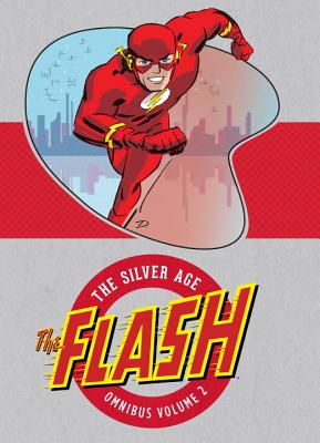 The Flash: The Silver Age Omnibus Vol. 2 - Broome, John