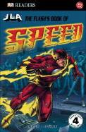 The Flash's Book of Speed - Hibbert, Clare, and DK Publishing
