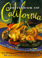 The Flavor of California: Fresh Vegetarian Cuisine from the Golden State