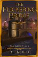 The Flickering Bridge