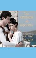 The Flight of Eve: Diviner of Dreams - An Ancient World Romance