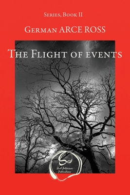 The Flight of events - Arce Ross, German