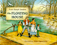 The Floating House - Sanders, Scott Russell, Professor