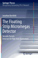 The Floating Strip Micromegas Detector: Versatile Particle Detectors for High-Rate Applications