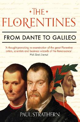 The Florentines: From Dante to Galileo - Strathern, Paul