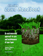 The Florida Lawn Handbook: An Environmental Approach to Care and Maintenance of Your Lawn, Second - Ruppert, Kathleen C, and Black, Robert J