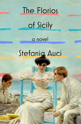 The Florios of Sicily - Auci, Stefania