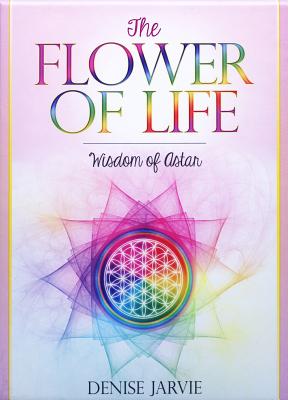 The Flower of Life: Wisdom of Astar Oracle Deck - Jarvie, Denise