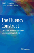 The Fluency Construct: Curriculum-Based Measurement Concepts and Applications