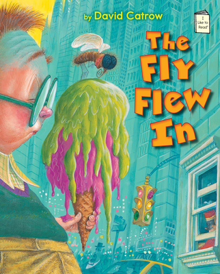 The Fly Flew in - Catrow, David
