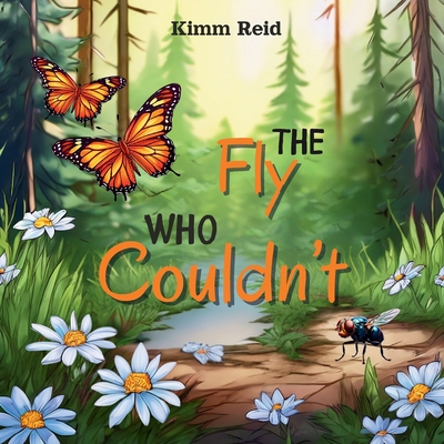 The Fly Who Couldn't - Reid, Kimm