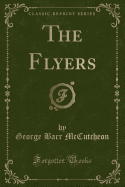 The Flyers (Classic Reprint)