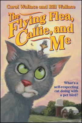 The Flying Flea, Callie, and Me - Wallace, Bill, and Wallace, Carol