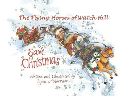 The Flying Horses of Watch Hill Save Christmas - 