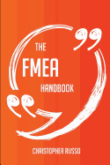 The Fmea Handbook - Everything You Need to Know about Fmea
