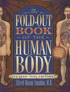 The Fold-Out Book of the Human Body: Classic 1906 Edition
