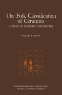 The Folk Classification of Ceramics: A Study of Cognitive Prototypes