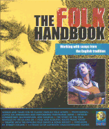 The Folk Handbook: Working with Songs from the English Tradition