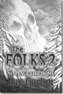 The Folks 2: No Place Like Home - Garton, Ray