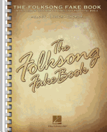 The Folksong Fake Book: C Edition