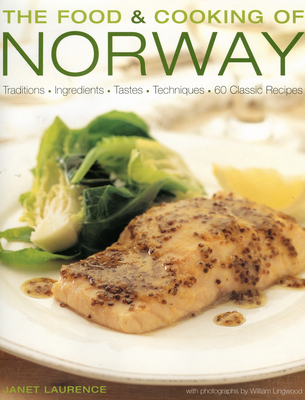 The Food & Cooking of Norway - Laurence, Janet