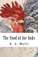 The Food of the Gods: and How It Came to Earth