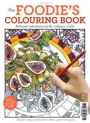 The Foodie's Colouring Book - Freile, Alicia, and Lomas, Jess