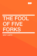 The Fool of Five forks