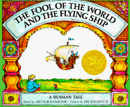 The Fool of the World and the Flying Ship: A Russian Tale