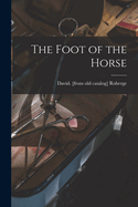 The Foot of the Horse