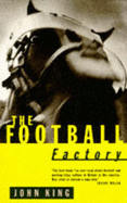 The Football Factory - King