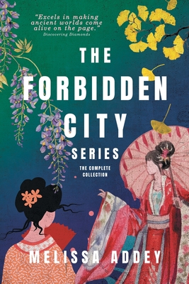 The Forbidden City Series - Addey, Melissa