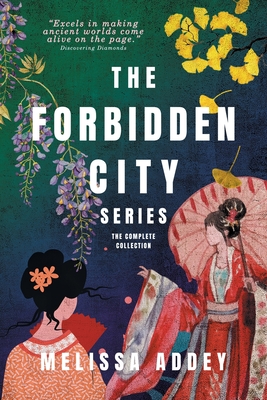 The Forbidden City Series - Addey, Melissa